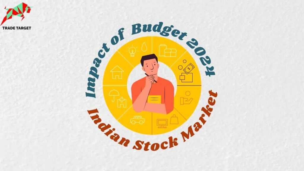 Impact of the Union Budget 2024 on India Stock Market