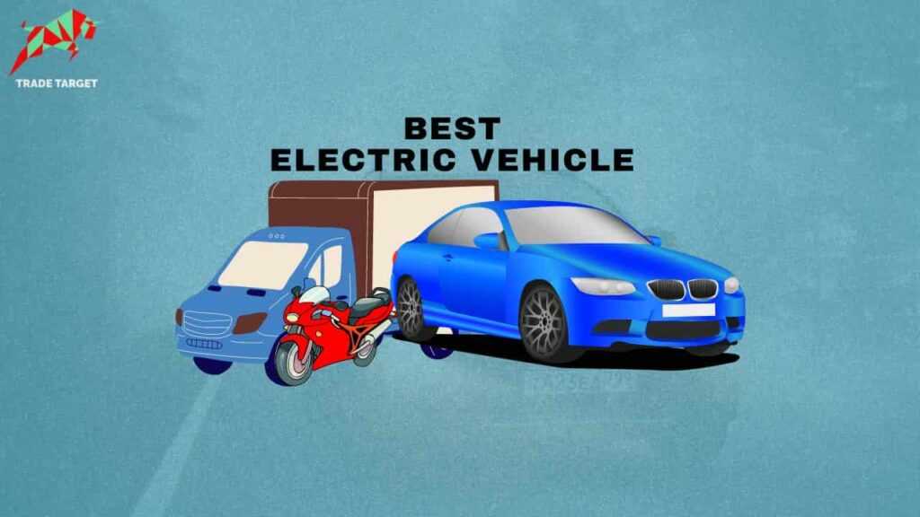 Best Electric Vehicle Stocks