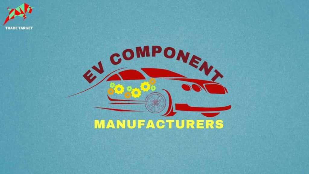 Top Electric Vehicle Component Manufacturers Companies 