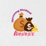 Logo design with the text 'Upcoming Dividend August' in a modern font, symbolizing innovation and financial growth.