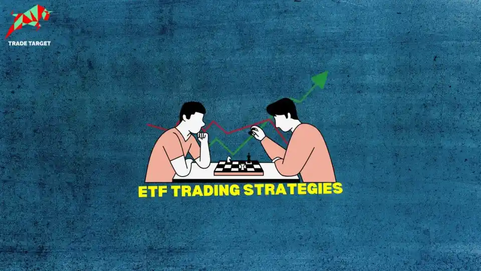 10 ETF Trading Strategies & How They Work