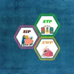 Illustration showing SIP, STP, and SWP concepts in mutual funds with piggy bank, transaction, and cash visuals on a blue background.