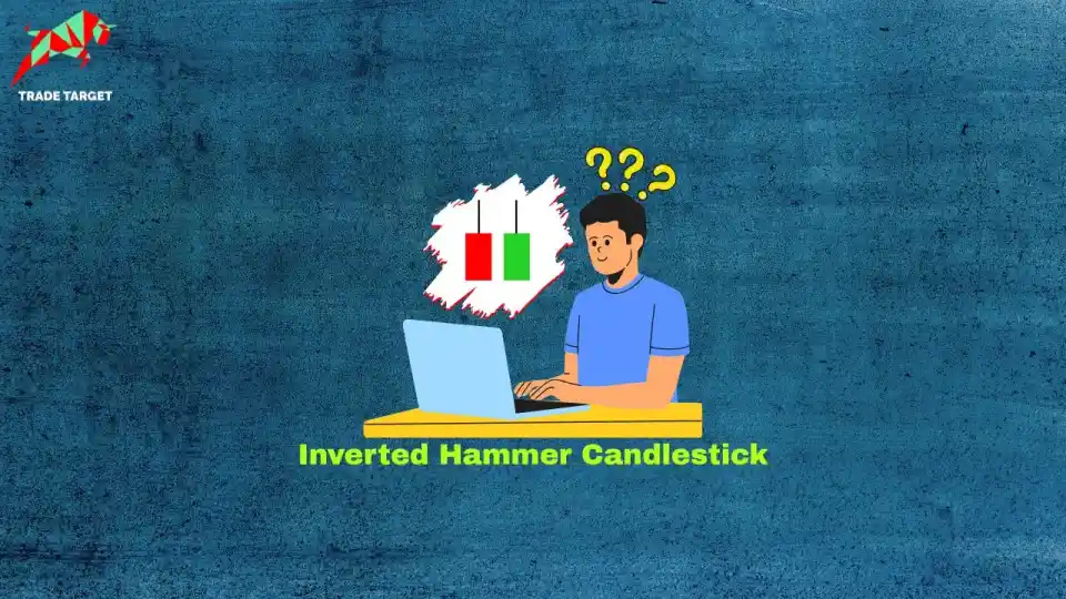 Inverted Hammer Candlestick Pattern: Types & Advantages